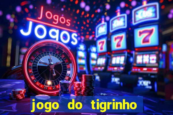 jogo do tigrinho com deposito de 5 reais